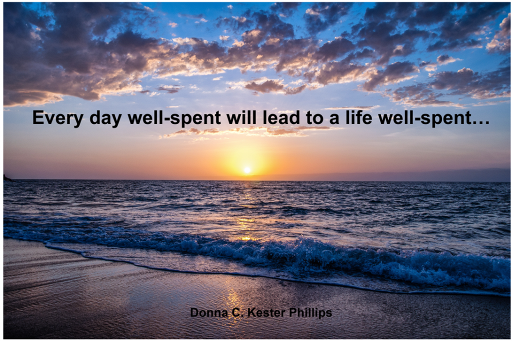Every day well-spent will lead to a life well-spent is the text over a picture of a sunset on a beach.